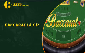 Baccarat là gì?